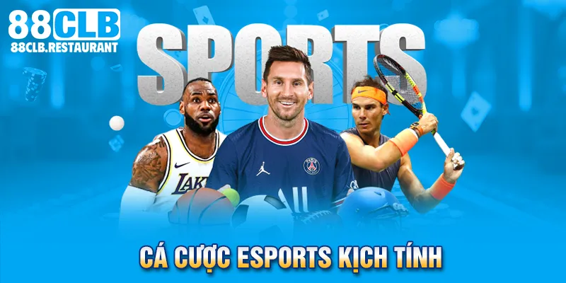 Cá cược Esports kịch tính