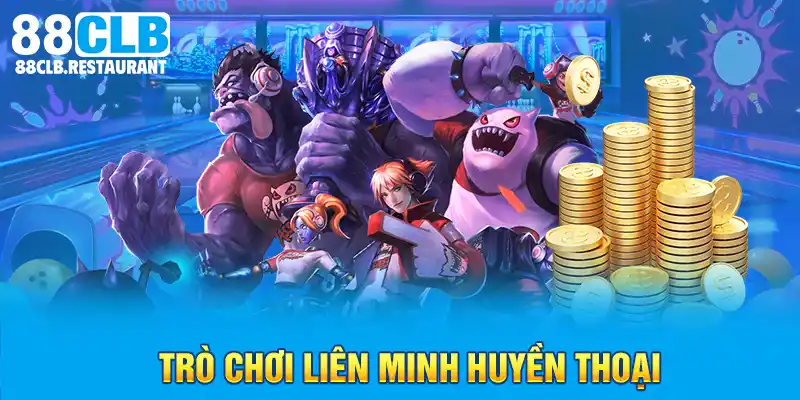 Trò chơi Liên Minh Huyền Thoại